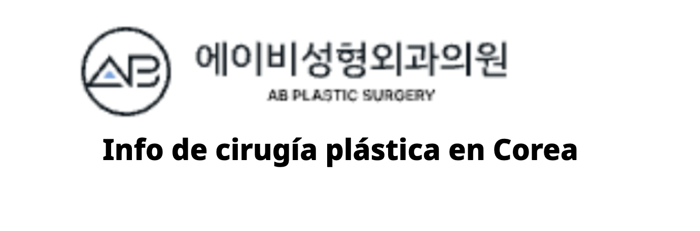 AB Plastic Surgery – Info de cirugía plástica en Corea