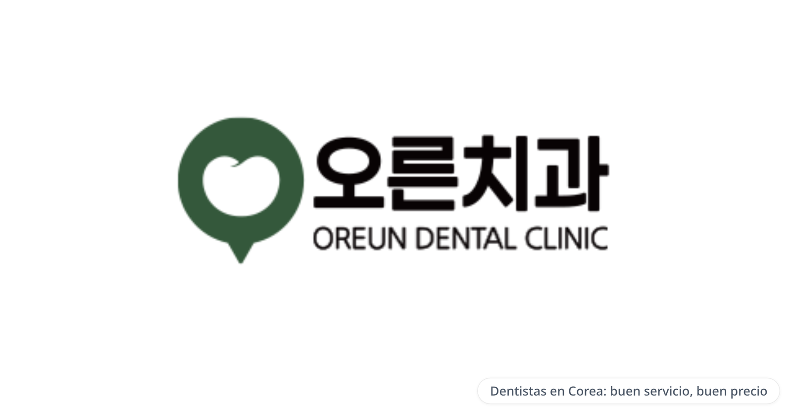 Oreun Dental Clinic — Dentistas en Corea: buen servicio, buen precio